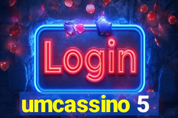 umcassino 5
